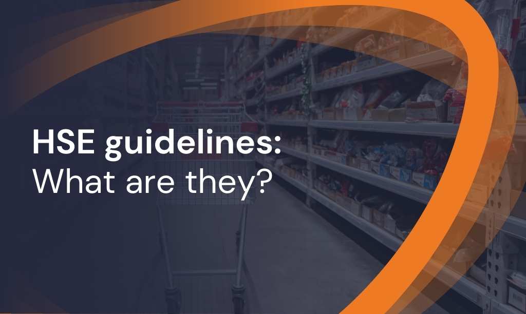 HSE guidelines: What are they?