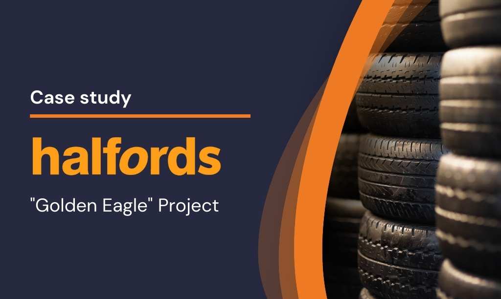 Halfords: "Golden Eagle" Project